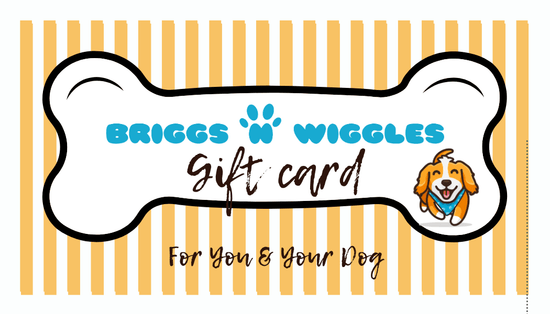 Briggs 'n' Wiggles Gift Card - Briggs 'n' Wiggles
