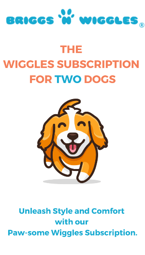 The Wiggles Subscription (for TWO Dogs) - Briggs 'n' Wiggles